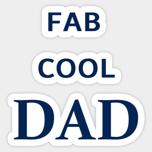 Fab Cool Dad - Fathers Day Word Art in Navy Color Letters Sticker